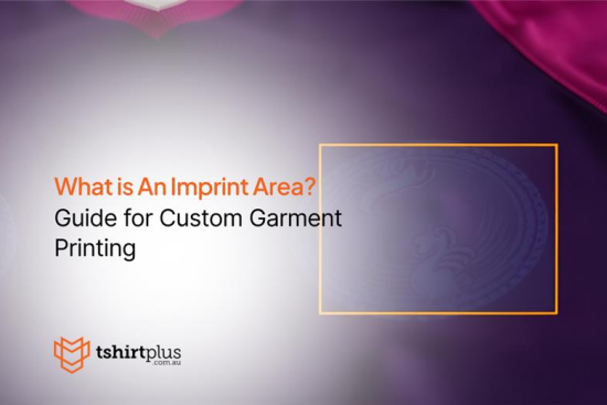 What is Imprint Area? – What’s its Importance in Custom Garment Printing?