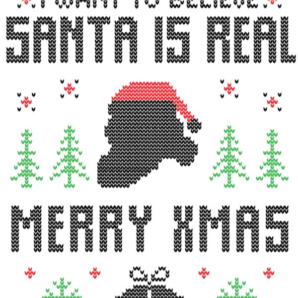 I want believe santa is real Thumbnail